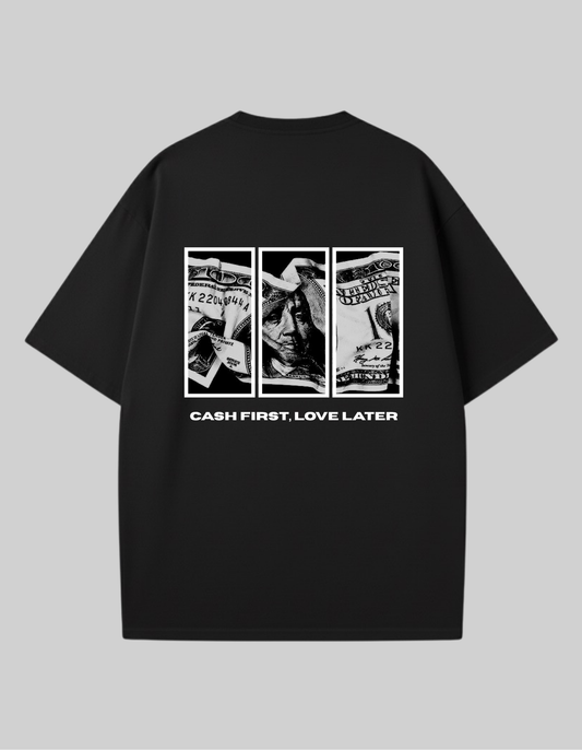 Cash first love later Unisex Oversized Classic T-Shirt