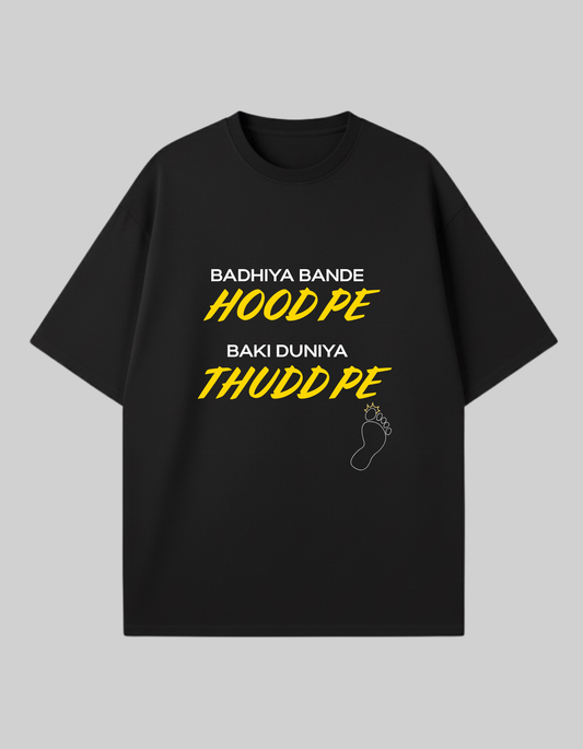 Badhiya Bande Hood Pe (Black) | Unisex Oversized Classic T-Shirt