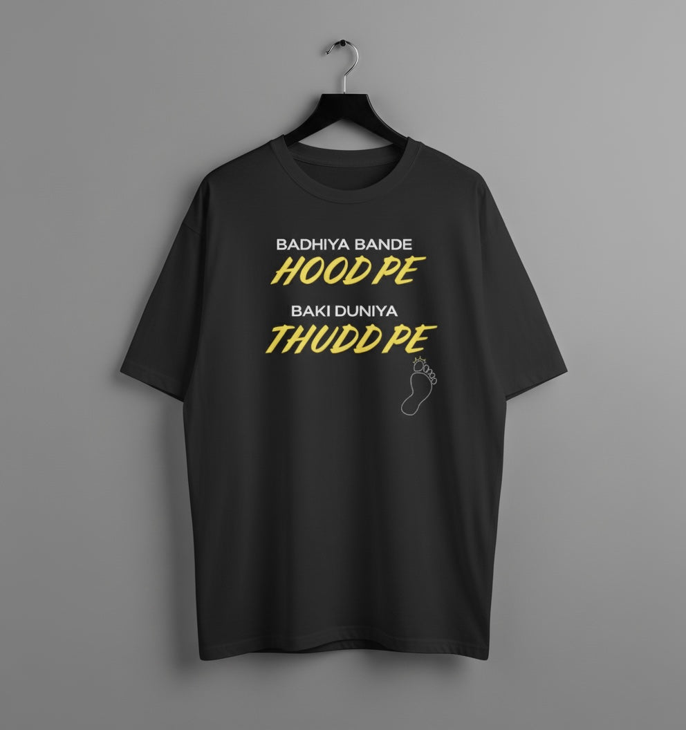 Badhiya Bande Hood Pe (Black) | Unisex Oversized Classic T-Shirt