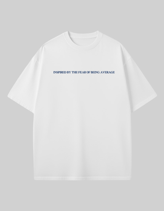 Inspired by the fear of being average