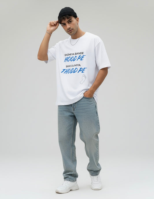 Badhiya Bande Hood Pe (White) | Unisex Oversized Classic T-Shirt